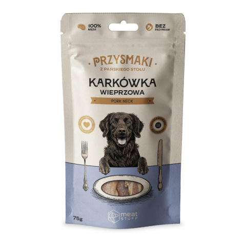 Przysmaki dla psa "Z Pańskiego Stołu" - Karkówka wieprzowa (doypack 75 g), Meat STUFF Przysmaki dla psa "Z Pańskiego Stołu" - Karkówka wieprzowa (doypack 75 g), Meat STUFF